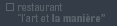 restaurant l'art et la mani�re